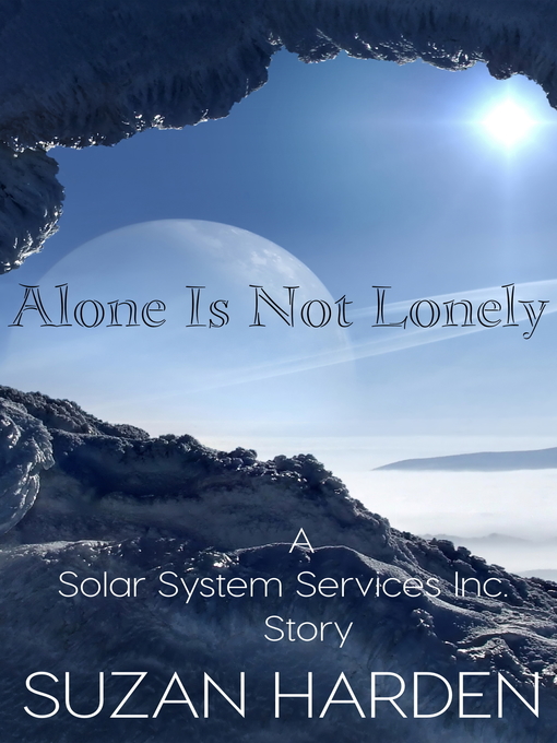 Title details for Alone Is Not Lonely by Suzan Harden - Available